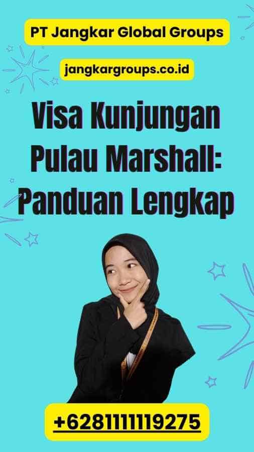 Visa Kunjungan Pulau Marshall: Panduan Lengkap 