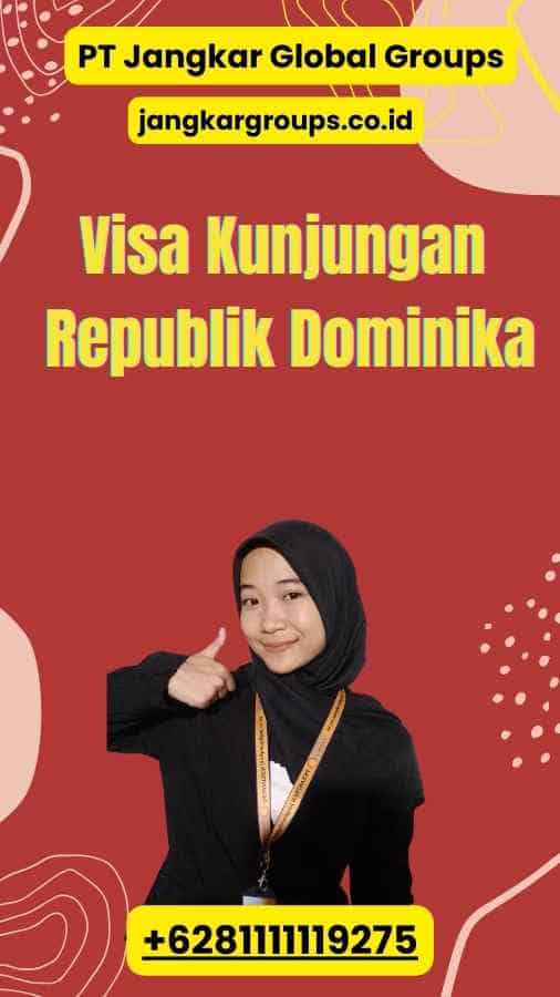 Visa Kunjungan Republik Dominika