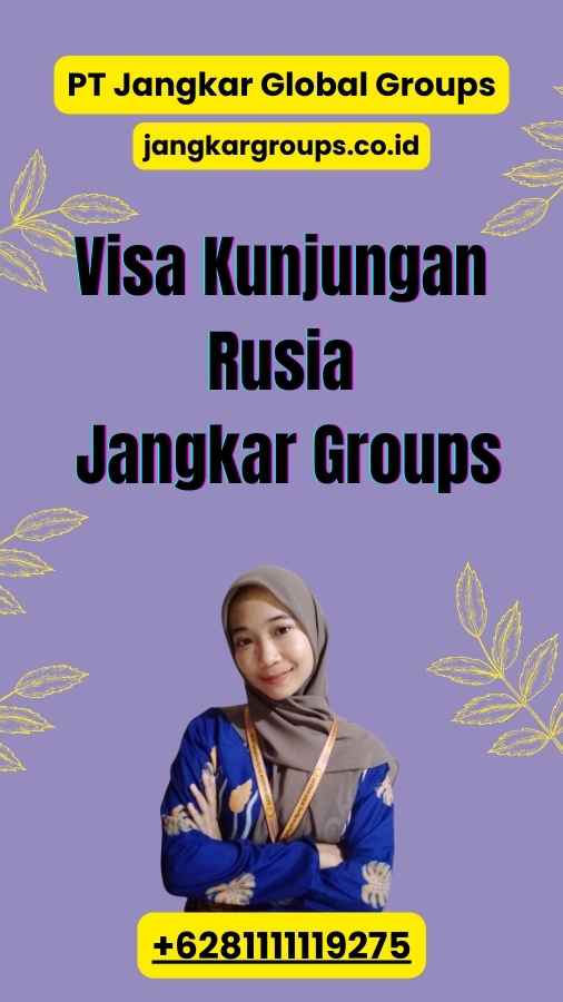 Visa Kunjungan Rusia Jangkar Groups