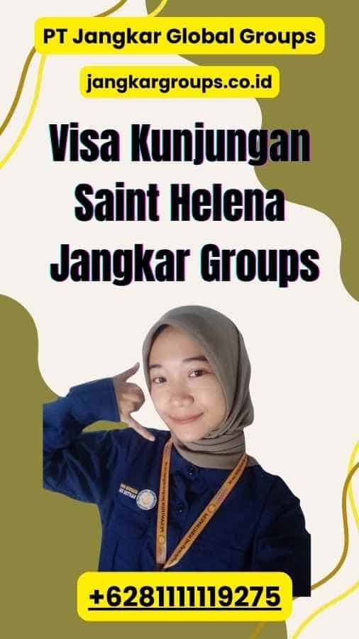 Visa Kunjungan Saint Helena Jangkar Groups