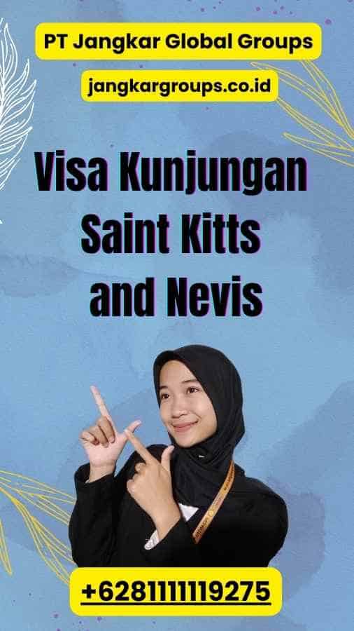 Visa Kunjungan Saint Kitts and Nevis