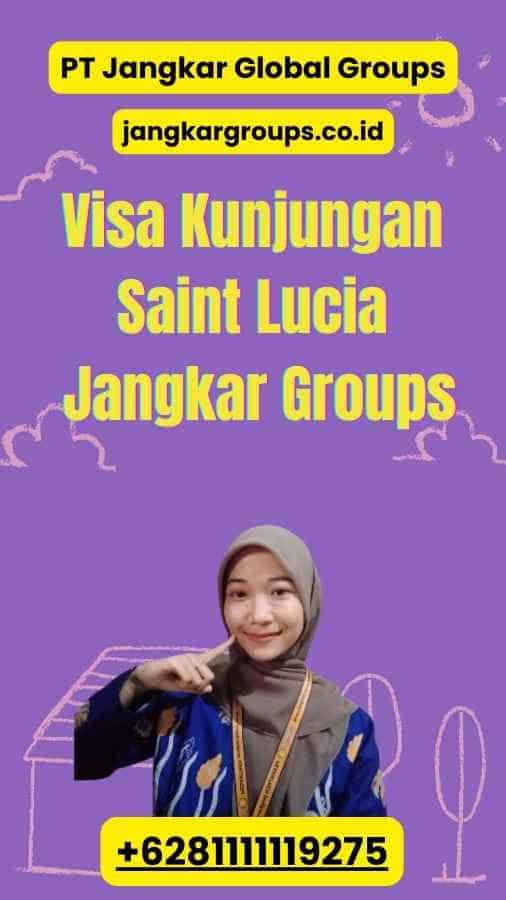 Visa Kunjungan Saint Lucia Jangkar Groups