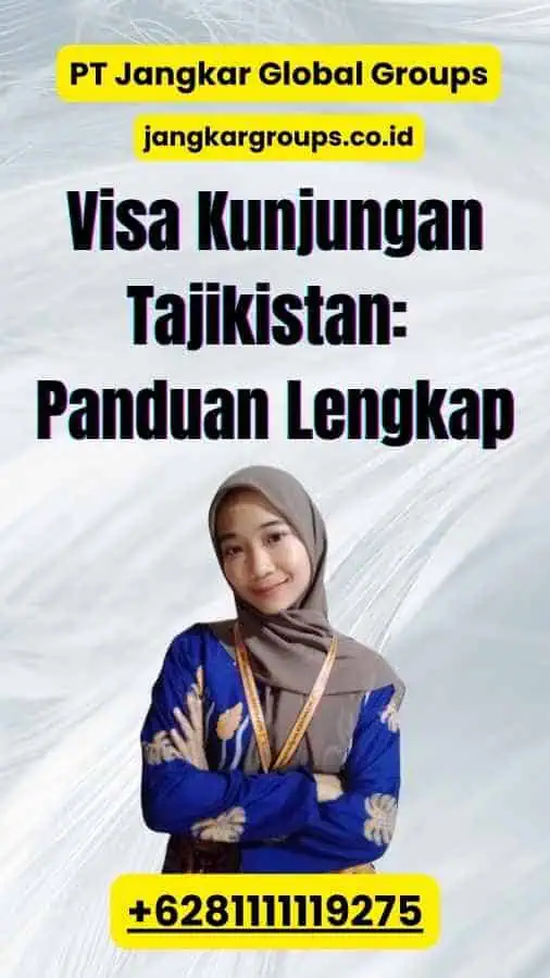 Visa Kunjungan Tajikistan: Panduan Lengkap