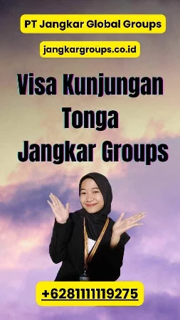 Visa Kunjungan Tonga Jangkar Groups