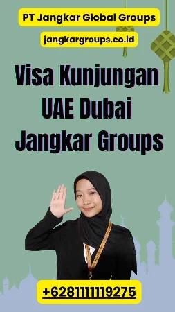 Visa Kunjungan UAE Dubai Jangkar Groups