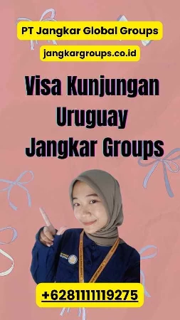 Visa Kunjungan Uruguay Jangkar Groups