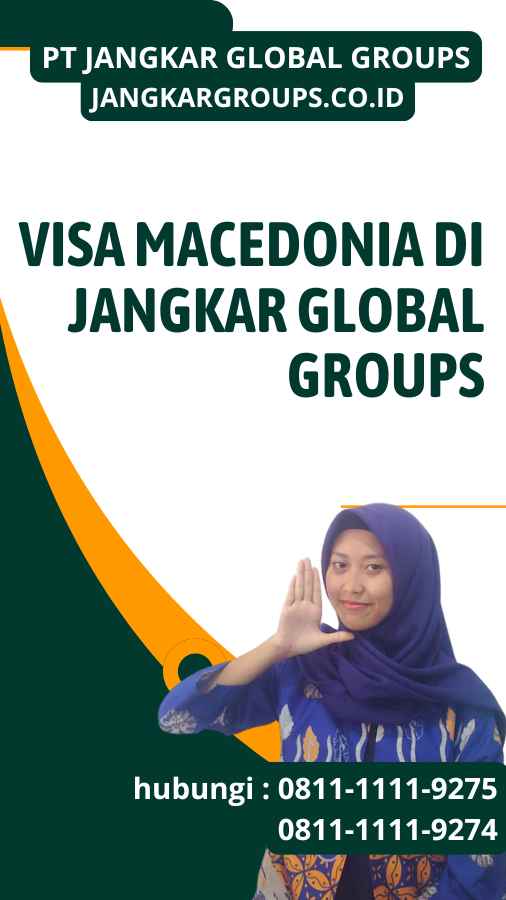 Visa Macedonia di Jangkar Global Groups