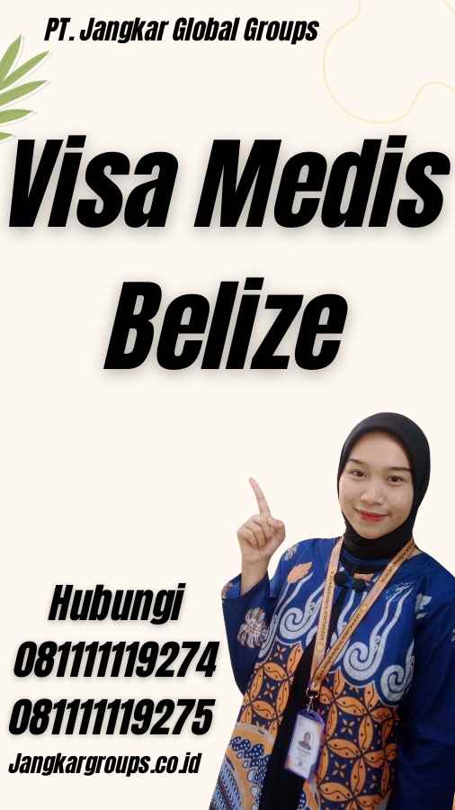 Visa Medis Belize