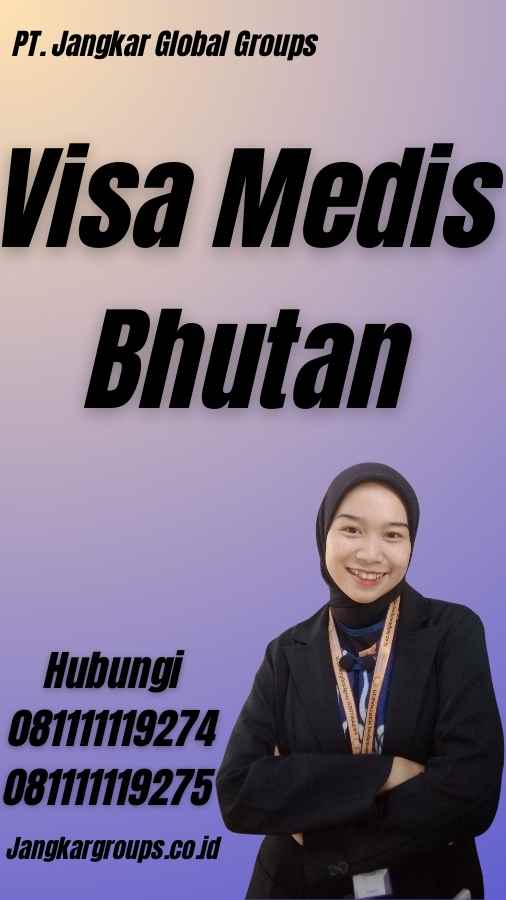 Visa Medis Bhutan