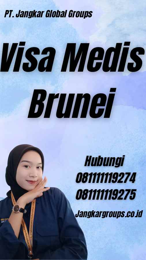 Visa Medis Brunei