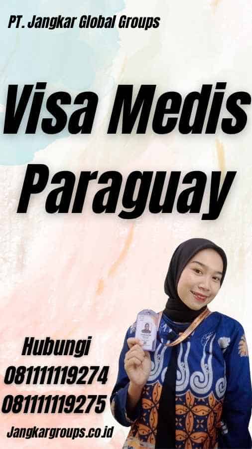 Visa Medis Paraguay