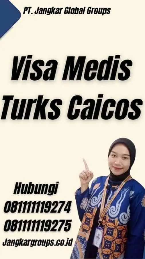 Visa Medis Turks Caicos