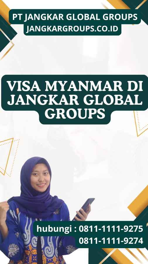 Visa Myanmar di Jangkar Global Groups