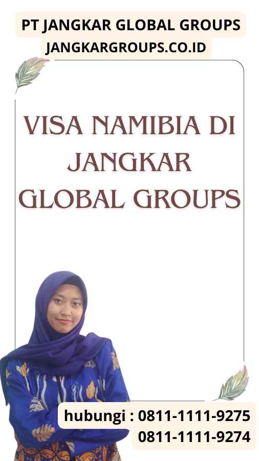 Visa Namibia di Jangkar Global Groups