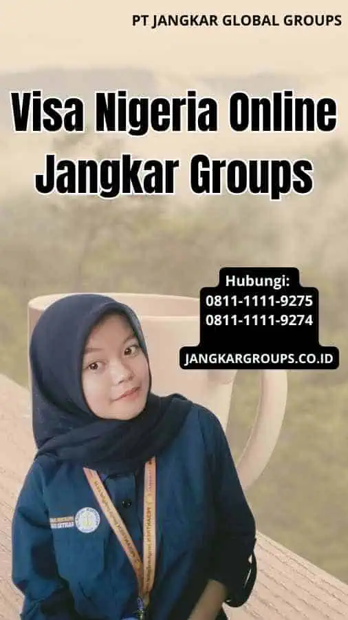 Visa Nigeria Online Jangkar Groups