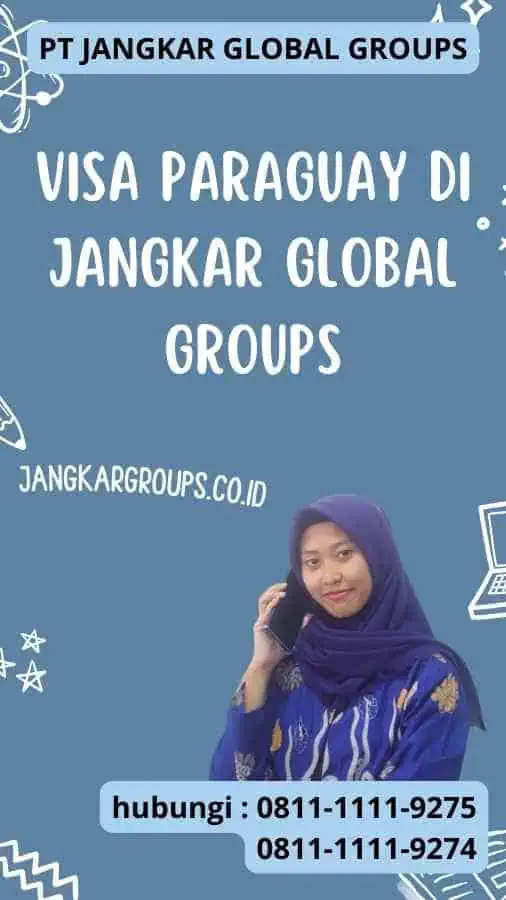 Visa Paraguay di Jangkar Global Groups