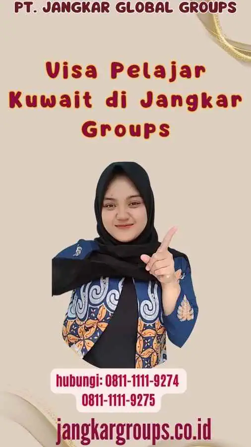 Visa Pelajar Kuwait di Jangkar Groups