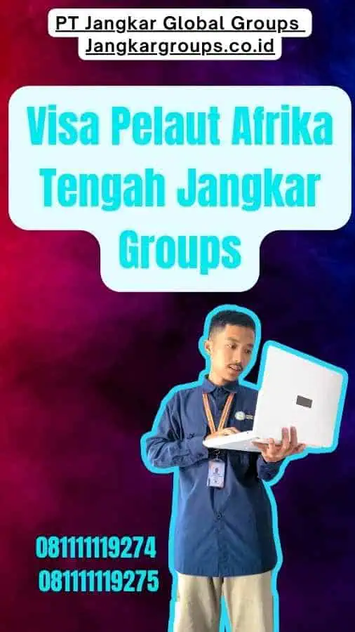 Visa Pelaut Afrika Tengah Jangkar Groups