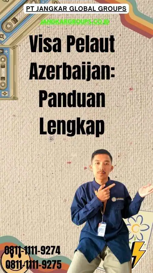 Visa Pelaut Azerbaijan Panduan Lengkap