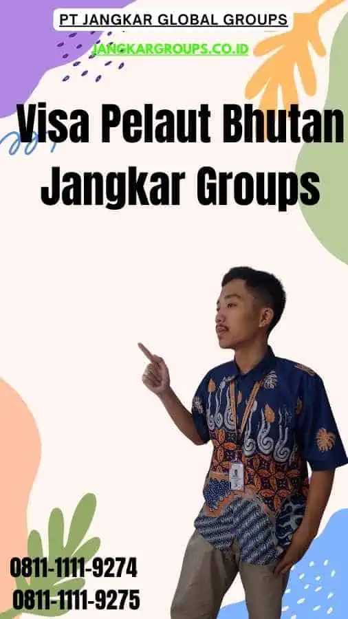 Visa Pelaut Bhutan Jangkar Groups