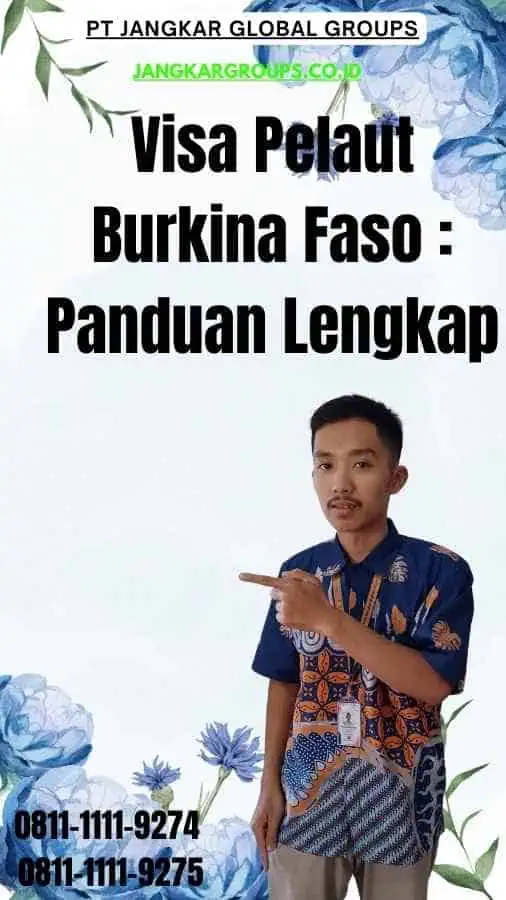 Visa Pelaut Burkina Faso Panduan Lengkap