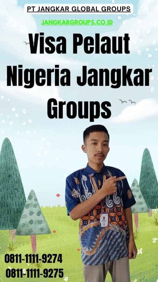 Visa Pelaut Nigeria Jangkar Groups