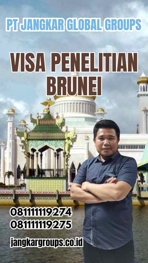 Visa Penelitian Brunei