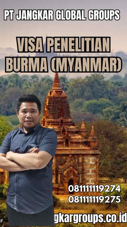 Visa Penelitian Burma (Myanmar)