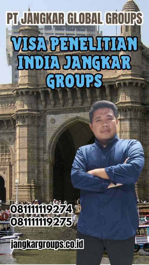 Visa Penelitian India Jangkar Groups