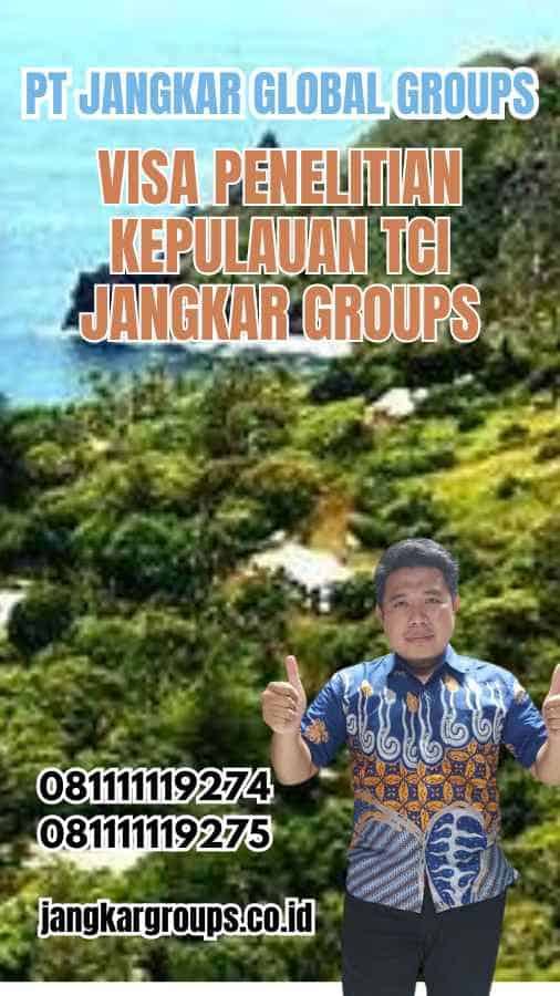 Visa Penelitian Kepulauan TCI Jangkar Groups