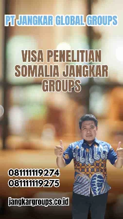 Visa Penelitian Somalia Jangakar Groups