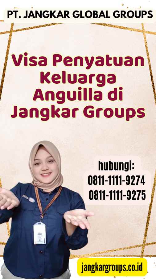 Visa Penyatuan Keluarga Anguilla di Jangkar Groups