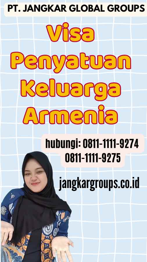 Visa Penyatuan Keluarga Armenia