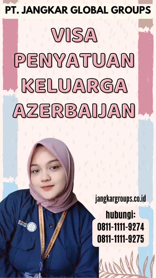 Visa Penyatuan Keluarga Azerbaijan