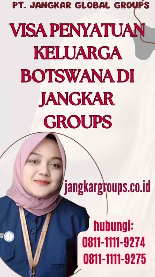 Visa Penyatuan Keluarga Botswana di Jangkar Groups