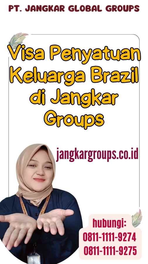 Visa Penyatuan Keluarga Brazil di Jangkar Groups