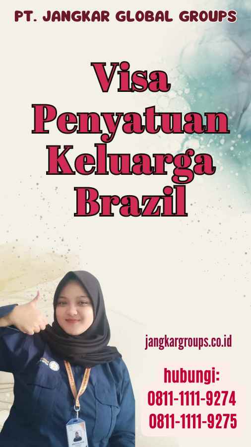 Visa Penyatuan Keluarga Brazil