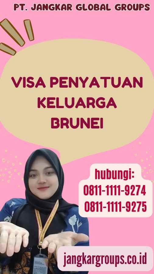 Visa Penyatuan Keluarga Brunei