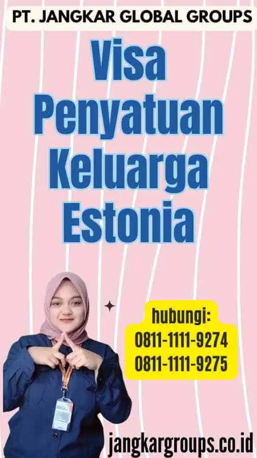 Visa Penyatuan Keluarga Estonia