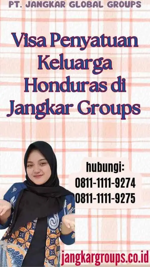 Visa Penyatuan Keluarga Honduras di Jangkar Groups