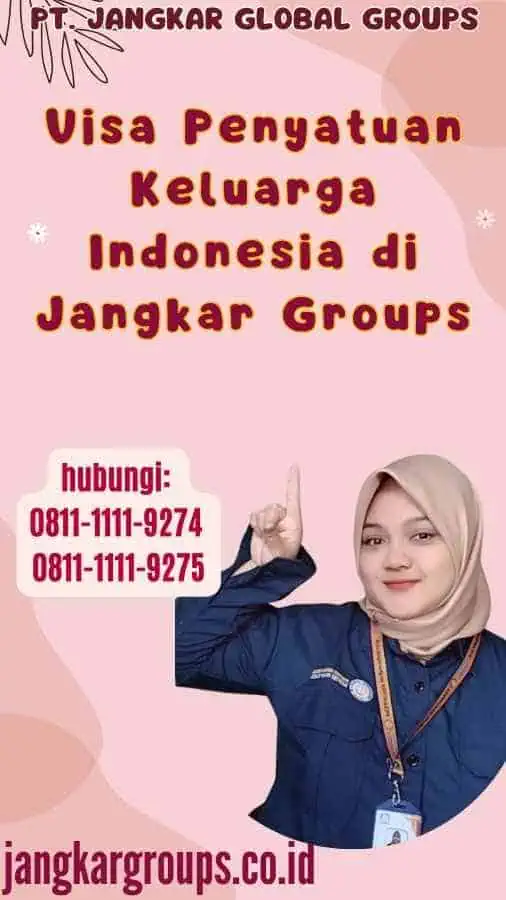 Visa Penyatuan Keluarga Indonesia di Jangkar Groups