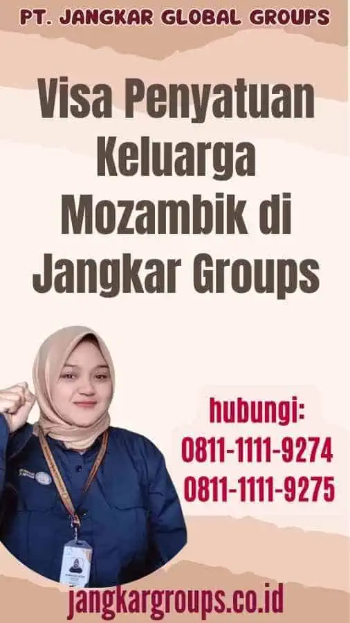 Visa Penyatuan Keluarga Mozambik di Jangkar Groups