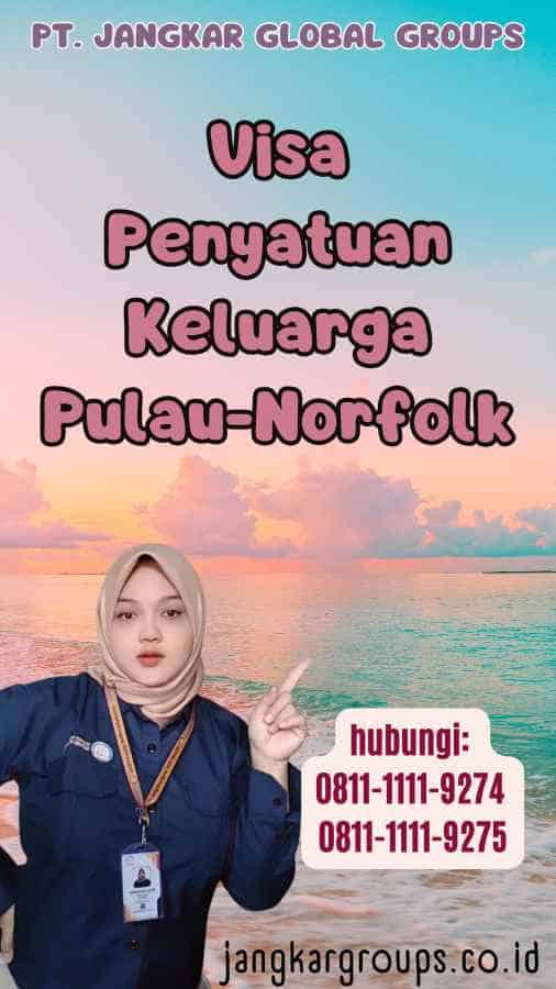 Visa Penyatuan Keluarga Pulau-Norfolk