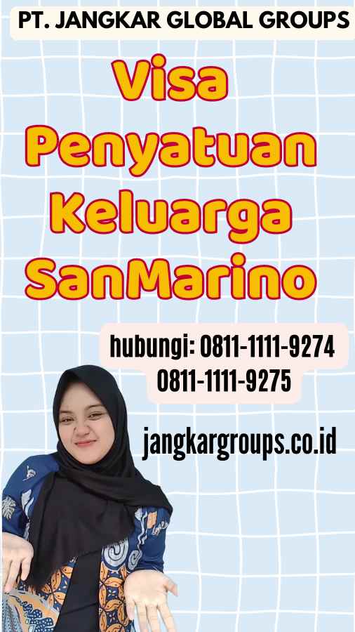 Visa Penyatuan Keluarga SanMarino