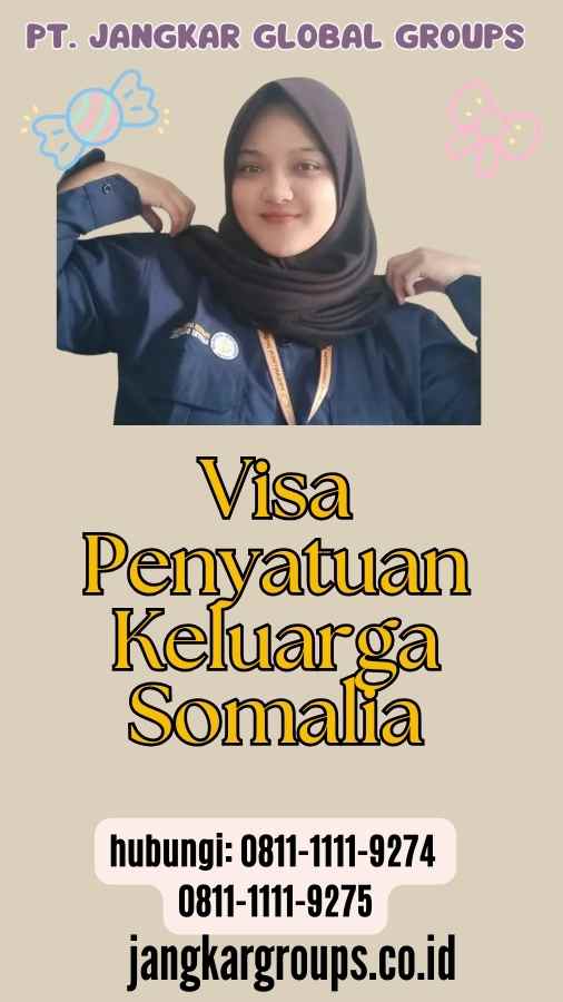 Visa Penyatuan Keluarga Somalia