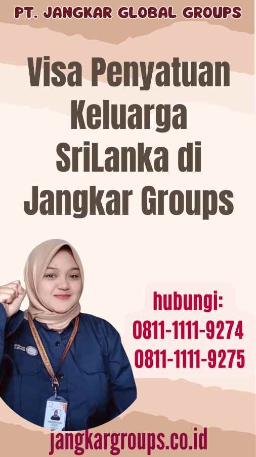 Visa Penyatuan Keluarga SriLanka di Jangkar Groups