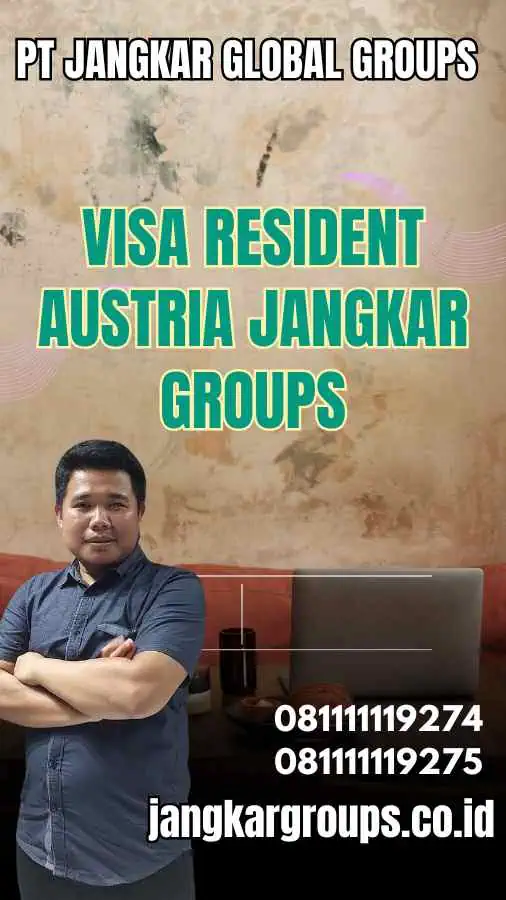 Visa Resident Austria Jangkar Groups