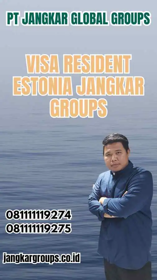 Visa Resident Estonia Jangkar Groups