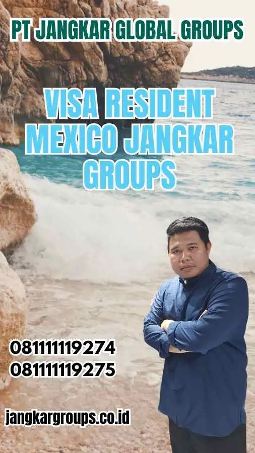 Visa Resident Mexico Jangkar Groups