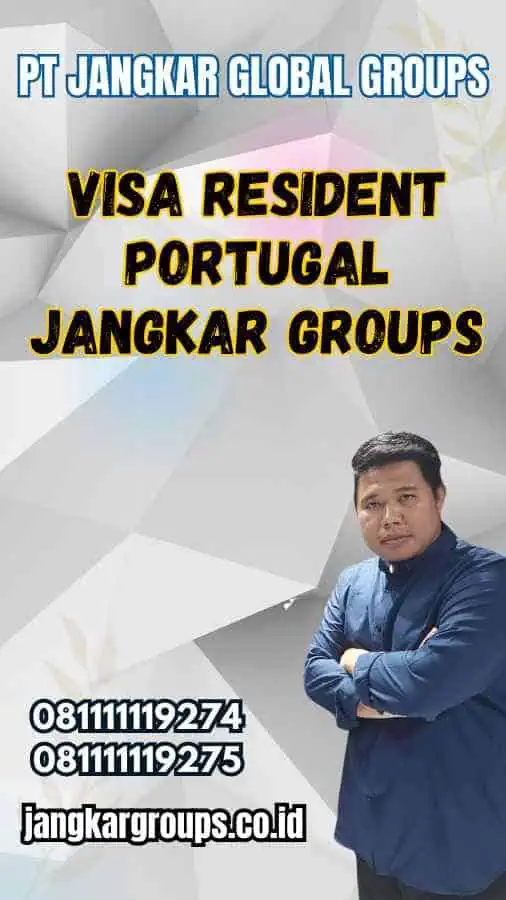 Visa Resident Portugal Jangkar Groups